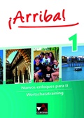 Cover: &iexcl;Arriba! / &iexcl;Arriba! Wortschatztraining 1 - Buchner, C.C.
