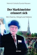 Cover: Der Marktmeister erinnert sich - Boyens Buchverlag GmbH & Co. KG
