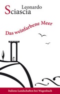 Cover: Das weinfarbene Meer - Wagenbach