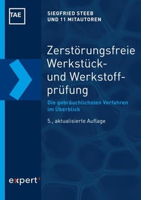 Bild vergrößern Bild: Zerstörungsfreie Werkstück- und Werkstoffprüfung - expert verlag ein Imprint von Narr Francke Attempto Verlag