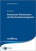 Cover: Schatztruhe Reklamations- und Beschwerdemanagement - expert verlag ein Imprint von Narr Francke Attempto Verlag