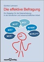 Cover: Die effektive Befragung - expert verlag ein Imprint von Narr Francke Attempto Verlag