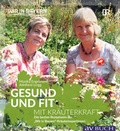 Cover: Gesund und fit mit Kr&auml;uterkraft - Cadmos Verlag