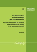 Cover: Die Wirksamkeit von Lernunterst&uuml;tzungen beim Forschenden Lernen - Logos Berlin