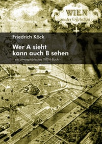 Abbildung von: Wer A sieht, kann B sehen - utzverlag GmbH