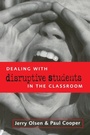 Cover: DEALING WITH DISRUPTIVE BEHAVIOUR IN THE CLASSROO - Kogan Page Ltd
