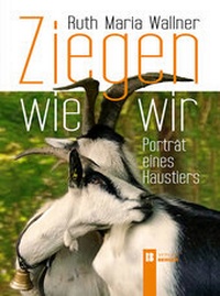 Abbildung von: Ziegen wie wir - Berger & Söhne, Ferdinand