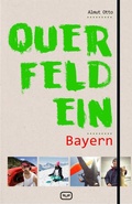 Cover: Querfeldein Bayern - Vergangenheitsverlag