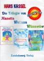 Cover: Die Trilogie von Manetta, Wettana, Wünawüw - Zwiebelzwerg