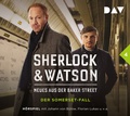 Cover: Sherlock & Watson - Neues aus der Baker Street: Der Somerset-Fall (Fall 4) - Der Audio Verlag