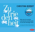 Cover: Zufriedenheit. Wie man sie erreicht und warum sie lohnender ist als das fl&uuml;chtige Gl&uuml;ck - Der Audio Verlag