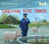 Abbildung von: Dreimal Tote Tante. Ein Küstenkrimi - Der Audio Verlag