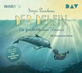 Cover: Der Delfin - Die Geschichte eines Tr&auml;umers - Der Audio Verlag