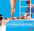 Cover: Als Hemingway mich liebte - Der Audio Verlag