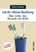 Cover: Lob der offenen Beziehung - Bertz und Fischer