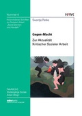 Cover: Gegen-Macht - Zur Aktualit&auml;t Kritischer Sozialer Arbeit - Mensch & Buch