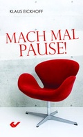 Cover: Mach mal Pause - Christliche Verlagsgesellschaft