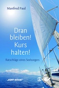 Cover: Dran bleiben! Kurs halten! - Christliche Verlagsgesellschaft