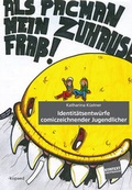 Cover: Identit&auml;tsentw&uuml;rfe comiczeichnender Jugendlicher - kopaed