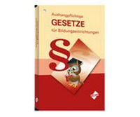 Abbildung von: § Aushangpflichtige Gesetze für Bildungseinrichtungen - Forum Verlag Herkert