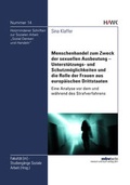 Cover: Menschenhandel zum Zweck der sexuellen Ausbeutung - Unterst&uuml;tzungs- und Schutzm&ouml;glichkeiten und die Rolle der Frauen aus europ&auml;ischen Drittstaaten - Mensch & Buch