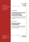Cover: Der Kindergarten Neue Stra&szlig;e und seine Beteiligung am Naschgartenprojekt Eine Situationsanalyse zur Elternpartizipation und die sich daraus ergebenen Optimierungspotenziale - Mensch & Buch