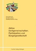Cover: Aktive Dorfgemeinschaften. Partizipation und B&uuml;rgergesellschaft - Cuvillier Verlag