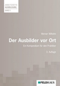 Abbildung von: Der Ausbilder vor Ort - Feldhaus