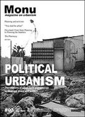 Cover: Monu - magazine on urbanism, Heft 3 Political Urbanism - Kassel University Press