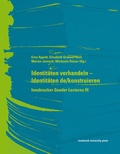 Cover: Identit&auml;ten verhandeln - Identit&auml;ten de/konstruieren - innsbruck university press