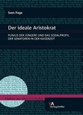 Cover: Der ideale Aristokrat - Brill Deutschland