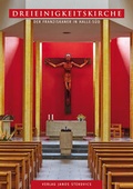 Cover: Dreieinigkeitskirche der Franziskaner in Halle-S&uuml;d - Stekovics, J
