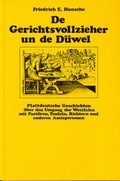 Cover: Plattdeutsche Geschichten aus Westfalen / De Gerichtsvollzieher un de D&uuml;wel - Edition Howe