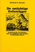 Cover: Plattdeutsche Geschichten aus Westfalen / De sm&auml;chtige Gr&auml;sm&auml;gger - Edition Howe