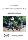 Cover: Der Selbstkonzeptfragebogen f&uuml;r Kinder (SKF) Entwicklung, Anwendung und psychometrische &Uuml;berpr&uuml;fung - FEL Verlag Forschung - Entwicklung - Lehre