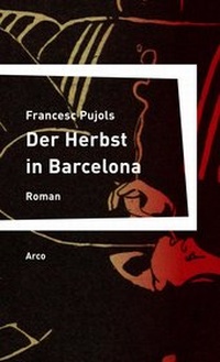 Abbildung von: Der Herbst in Barcelona - Arco
