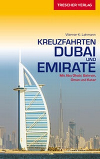Abbildung von: Reiseführer Kreuzfahrten Dubai und Emirate - TRESCHER