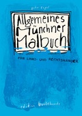 Cover: Allgemeines M&uuml;nchner Malbuch - edition buntehunde