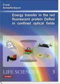 Bild: Energy transfer in the red fluorescent protein DsRed in confined optical fields - Rhombos-Verlag