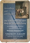 Cover: Urw&uuml;chsig und unbildsam? die Volksschule auf dem Weg der Verstaatlichung - Generaldirektion der staatlichen Archive Bayerns
