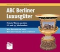 Cover: ABC Berliner Luxusg&uuml;ter - Verlag M