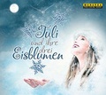 Cover: Tuli und ihre drei Eisblumen - Monarda Music