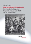 Cover: "Allersorgf&auml;ltigste Ueberlegung" - ortus musikverlag