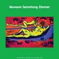 Cover: Museum Sammlung Zimmer - comebeck limited
