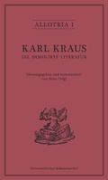 Cover: Karl Kraus. Die demolirte Literatur - &Ouml;sterreichisches Kabarettarchiv