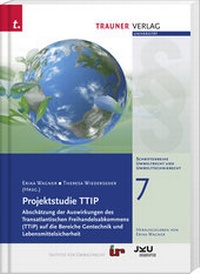 Bild: Projektstudie TTIP, Schriftenreihe Umweltrecht und Umwelttechnikrecht Band 7 - Trauner Verlag