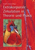 Bild: Extrakorporale Zirkulation in Theorie und Praxis - Pabst Science Publishers