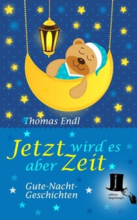Enlarge image Cover: Jetzt wird es aber Zeit - edition tingeltangel