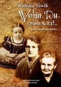 Cover: Wohin du gehen wirst - Sarturia Verlag e.K. Autoren-Service