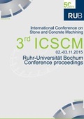 Cover: 3rd International Conference on Stone and Concrete Machining (ICSCM) - Ruhr Universit&auml;t Bochum - Lehrstuhl Werkstofftechnik